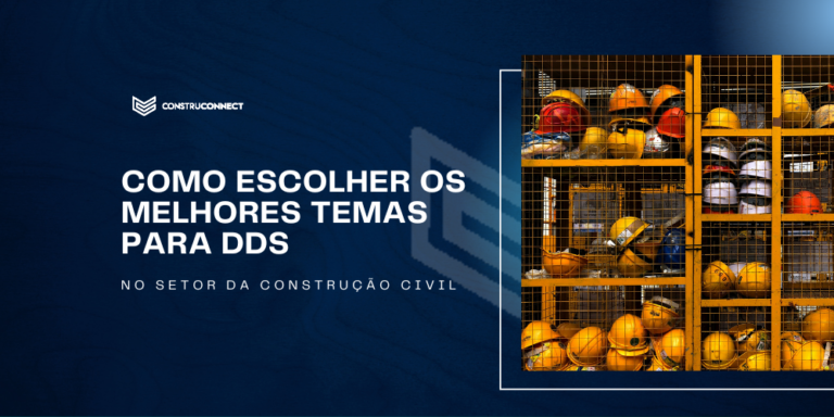 Como Escolher os Melhores Temas para DDS no Setor da Construção Civil