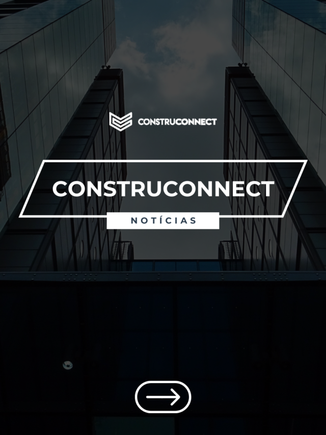 NOTÍCIAS CONSTRUCONNECT